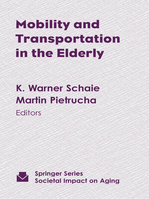 cover image of Mobility and Transportation in the Elderly